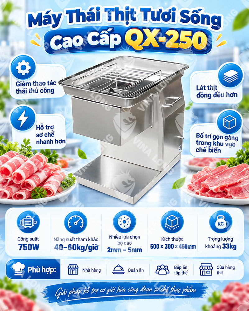 Máy Thái Thịt Tươi Sống Cao Cấp QX-250